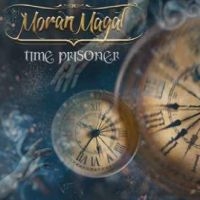 Moran Magal - Time Prisoner ryhmässä CD @ Bengans Skivbutik AB (4265390)