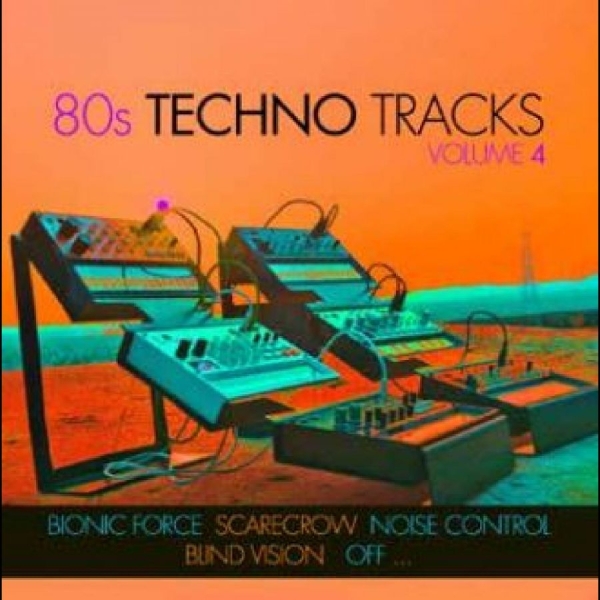 Various Artists - 80S Techno Tracks Vol. 4 ryhmässä CD / Myydyimmät @ Bengans Skivbutik AB (4265412)