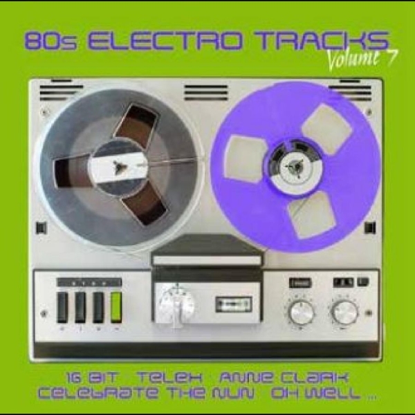 Various Artists - 80S Electro Tracks Vol. 7 ryhmässä CD / Myydyimmät @ Bengans Skivbutik AB (4265427)