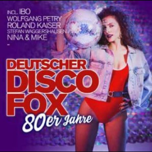 Various Artists - Deutscher Disco Fox: 80Er Jahre / G ryhmässä CD / Myydyimmät @ Bengans Skivbutik AB (4265435)