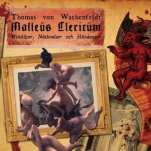 Von Wachenfeldt Thomas - Malleus Clericum ryhmässä CD @ Bengans Skivbutik AB (4265766)