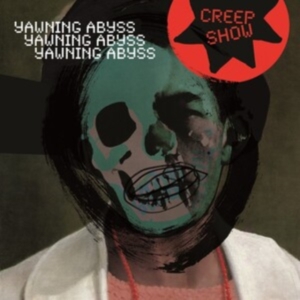 Creep Show - Yawning Abyss ryhmässä CD @ Bengans Skivbutik AB (4265770)