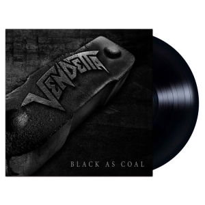 Vendetta - Black As Coal (Vinyl Lp) ryhmässä VINYYLI @ Bengans Skivbutik AB (4265796)