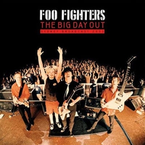 Foo Fighters - The big day out - sydney broadcast 2000 ryhmässä VINYYLI @ Bengans Skivbutik AB (4266000)