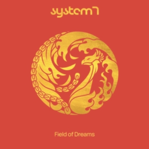 System 7 - Field Of Dreams ryhmässä CD @ Bengans Skivbutik AB (4270774)