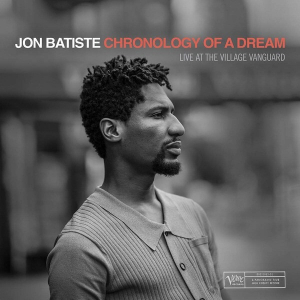 Jon Batiste - Chronology Of A Dream: Live At The Village Vanguard ryhmässä Minishops / Jon Batiste @ Bengans Skivbutik AB (4271811)
