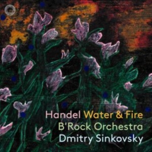 Handel George Frideric - Water & Fire ryhmässä CD @ Bengans Skivbutik AB (4275360)