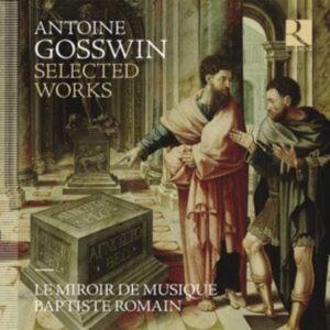 Gosswin Antoine - Selected Works ryhmässä CD @ Bengans Skivbutik AB (4275385)