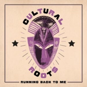 Cultural Roots - Running Back To Me ryhmässä VINYYLI @ Bengans Skivbutik AB (4275736)