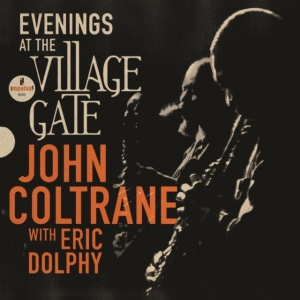 John Coltrane Featuring Eric Dolph - Evenings At The Village Gate: John ryhmässä VINYYLI @ Bengans Skivbutik AB (4275791)