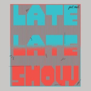 Pel Mel - Late, Late Show ryhmässä VINYYLI @ Bengans Skivbutik AB (4275873)