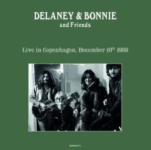 Delaney & Bonnie And Friends - Live In Copenhagen 10/12/69 ryhmässä -Start Max @ Bengans Skivbutik AB (4275891)