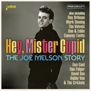 Joe Melson - Hey, Mister Cupid - The Joe Melson Story ryhmässä CD @ Bengans Skivbutik AB (4275901)