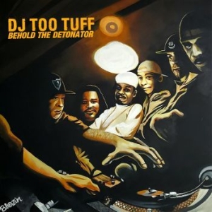 Dj Too Tuff - Behold The Detonator ryhmässä VINYYLI @ Bengans Skivbutik AB (4276269)
