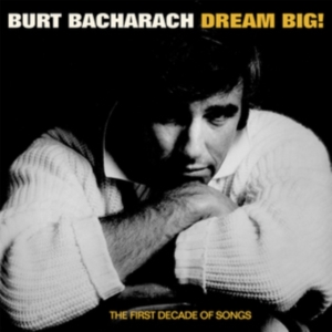 Bacharach Burt - Dream Big - The First Decade Of Son ryhmässä CD @ Bengans Skivbutik AB (4276347)