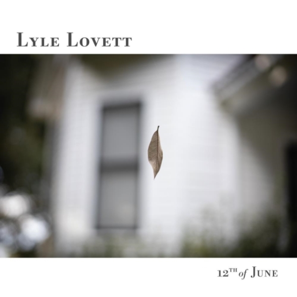 Lyle Lovett - 12th Of June ryhmässä VINYYLI / Myydyimmät @ Bengans Skivbutik AB (4276756)