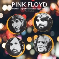 Pink Floyd - Another Night In Montreux 1970 Vol. ryhmässä Minishops / Pink Floyd @ Bengans Skivbutik AB (4277037)