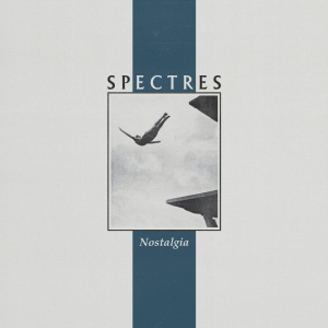 Spectres - Nostalgia ryhmässä VINYYLI @ Bengans Skivbutik AB (4277536)