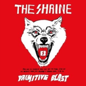 Shrine The - Primitive Blast (White Vinyl) ryhmässä VINYYLI @ Bengans Skivbutik AB (4277943)
