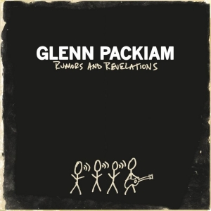 Packiam Glen - Rumors And Revelations ryhmässä CD @ Bengans Skivbutik AB (4278499)