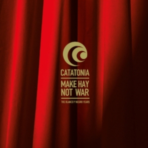 Catatonia - Make Hay Not War - The Blanco Y Neg ryhmässä CD @ Bengans Skivbutik AB (4279125)