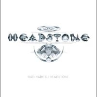 Headstone - Bad Habits/Headstone - 2Cd Edition ryhmässä CD @ Bengans Skivbutik AB (4279126)