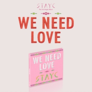 Stayc - (WE NEED LOVE) Digipack Ver. ryhmässä CD @ Bengans Skivbutik AB (4279510)