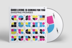 Sweeping Promises - Good Living Is Coming For You ryhmässä CD @ Bengans Skivbutik AB (4279619)