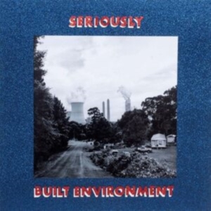 Seriously - Built Environment ryhmässä VINYYLI @ Bengans Skivbutik AB (4280019)