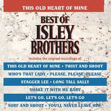 The Isley Brothers - This Old Heart Of Mine - Best Of Isley Brothers ryhmässä VINYYLI @ Bengans Skivbutik AB (4281145)