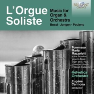 Bossi Marco Enrico Jongen Joseph - Bossi, Jongen & Poulenc: L'orgue So ryhmässä CD @ Bengans Skivbutik AB (4281394)