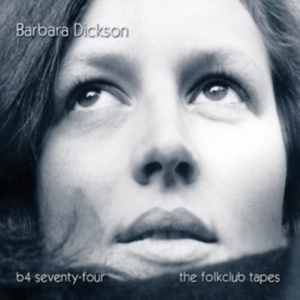 Dickson Barbara - B4 74 ? The Folkclub Tapes ryhmässä CD @ Bengans Skivbutik AB (4282134)