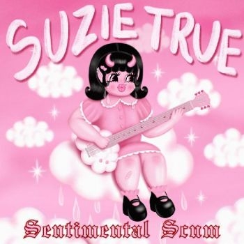 Suzie True - Sentimental Scum ryhmässä MC @ Bengans Skivbutik AB (4284550)