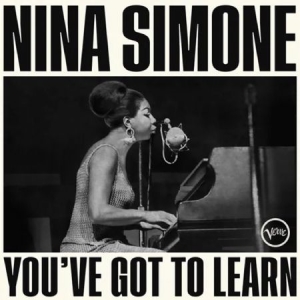 Nina Simone - You've Got To Learn (Vinyl) ryhmässä -Start Vinyl-N @ Bengans Skivbutik AB (4284608)