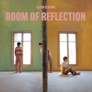 Claudin Alban - Room Of Reflection ryhmässä CD @ Bengans Skivbutik AB (4284647)