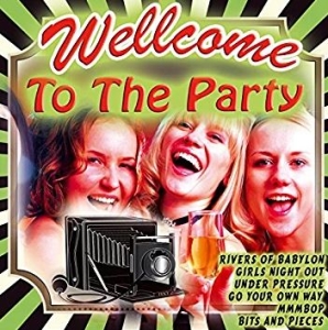 Various Artists - Welcome To The Party ryhmässä Externt_Lager / Naxoslager @ Bengans Skivbutik AB (4284852)