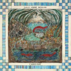 Morgan Sally Anne - Carrying ryhmässä VINYYLI @ Bengans Skivbutik AB (4285808)