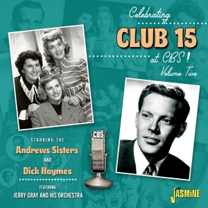 The & Dick Haymes Andrew Sisters - Celebrating Club 15 At Cbs! Vol.2 ryhmässä CD @ Bengans Skivbutik AB (4285944)