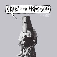 Gerry & the Holograms - Gerry & the Holograms 3 Mar 2017 ryhmässä MK Test 4 @ Bengans Skivbutik AB (4286130)