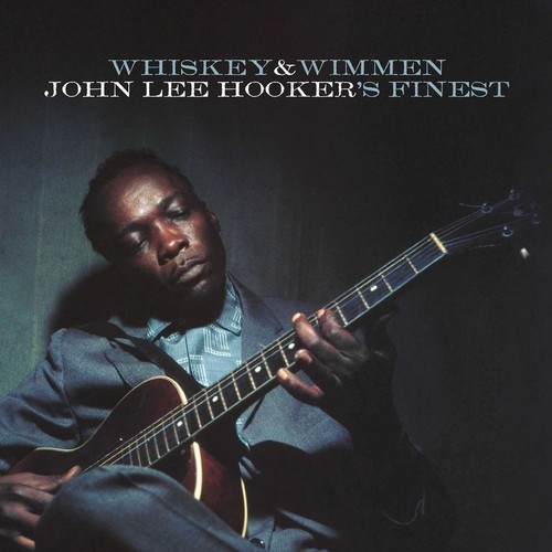 John Lee Hooker - Whiskey & Wimmen: John Lee Hooker's Fine ryhmässä CD / Country @ Bengans Skivbutik AB (4286410)