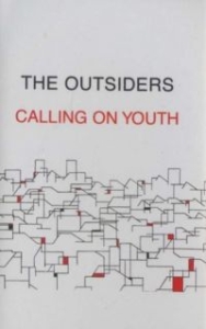 Outsiders The - Calling On Youth (Mc) ryhmässä Rock @ Bengans Skivbutik AB (4286419)