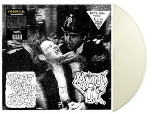 Chaos U.K. - Short Sharp Shock (White Vinyl Lp) ryhmässä VINYYLI @ Bengans Skivbutik AB (4287254)