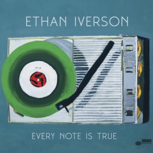 Ethan Iverson - Every Note Is True ryhmässä CD @ Bengans Skivbutik AB (4288698)
