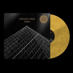Friendly Fires - Paris (Gold Vinyl - 15Th Anniversar ryhmässä VINYYLI @ Bengans Skivbutik AB (4290617)