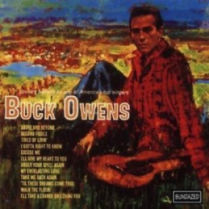 Owens Buck And His Buckaroos - Buck Owens ryhmässä CD / Myydyimmät @ Bengans Skivbutik AB (4290978)