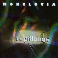 Pillbugs The - Monclovia ryhmässä CD @ Bengans Skivbutik AB (4291050)