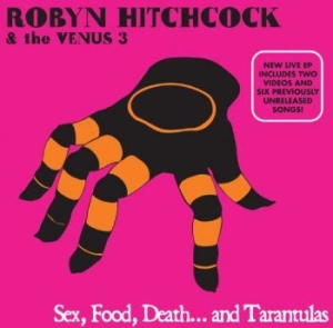 Hitchcock Robyn - Sex, Food, Death And Tarantulas ryhmässä CD @ Bengans Skivbutik AB (4291053)