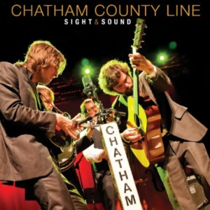 Chatham County Line - Sight & Sound ryhmässä CD @ Bengans Skivbutik AB (4291054)