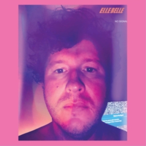 Elle Belle - No Signal ryhmässä CD @ Bengans Skivbutik AB (4291068)