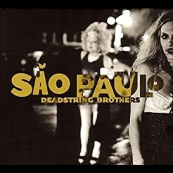 Deadstring Brothers - Sao Paulo ryhmässä CD / Myydyimmät @ Bengans Skivbutik AB (4291163)